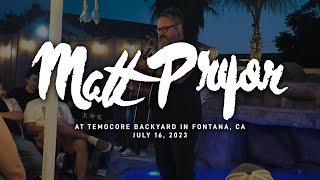 Matt Pryor @ Temocore Backyard in Fontana, CA 7-16-2023 [FULLSET]