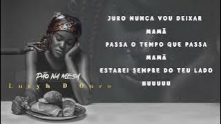 Lucyh - Pão Na Mesa (Lyrics)