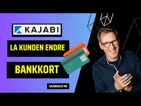 Kajabi: Hvordan kan kunden selv oppdatere sitt bankkort?