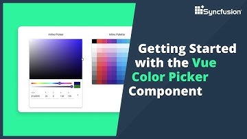 Getting Started with the Vue Color Picker Component