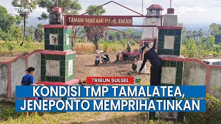 Download Lagu Makam Pahlawan di Tamalatea Jeneponto Hancur, Penjaga Sukarela 8 Tahun Tanpa Gaji MP3 Download Lagu Makam Pahlawan di Tamalatea Jeneponto Hancur, Penjaga Sukarela 8 Tahun Tanpa Gaji MP3