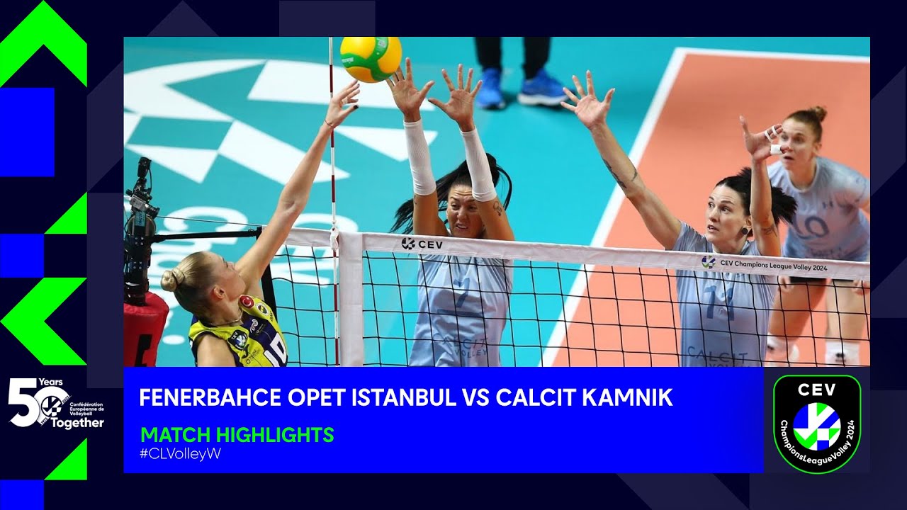 CLVolleyW: Fenerbahce Opet ISTANBUL vs. Calcit KAMNIK - Match Highlights