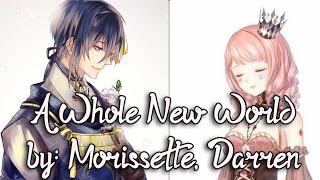 Nightcore - A Whole New World - (Switching Vocals) - (Lyrics) Morissette and Darren