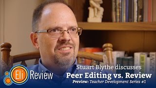Peer Editing vs. Review with Stuart Blythe