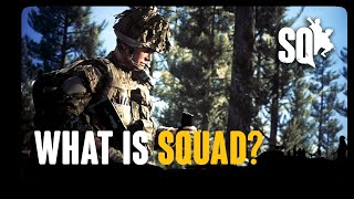 What is Squad? (March 2019)