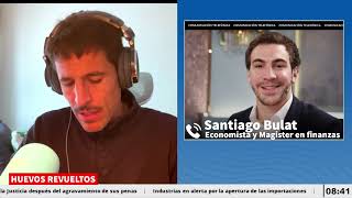 Santiago Bulat - Economista y Magister en finanzas | Huevos Revueltos