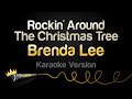 Brenda Lee - Rockin' Around The Christmas Tree (Karaoke Version)