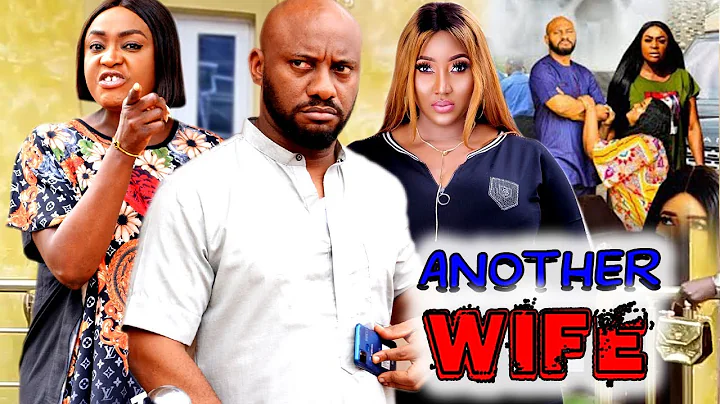 ANOTHER WIFE COMPLETE SEASON NEW TRENDING NIGERIAN MOVIE 2022 (Yul Edochie) HIT MOVIE