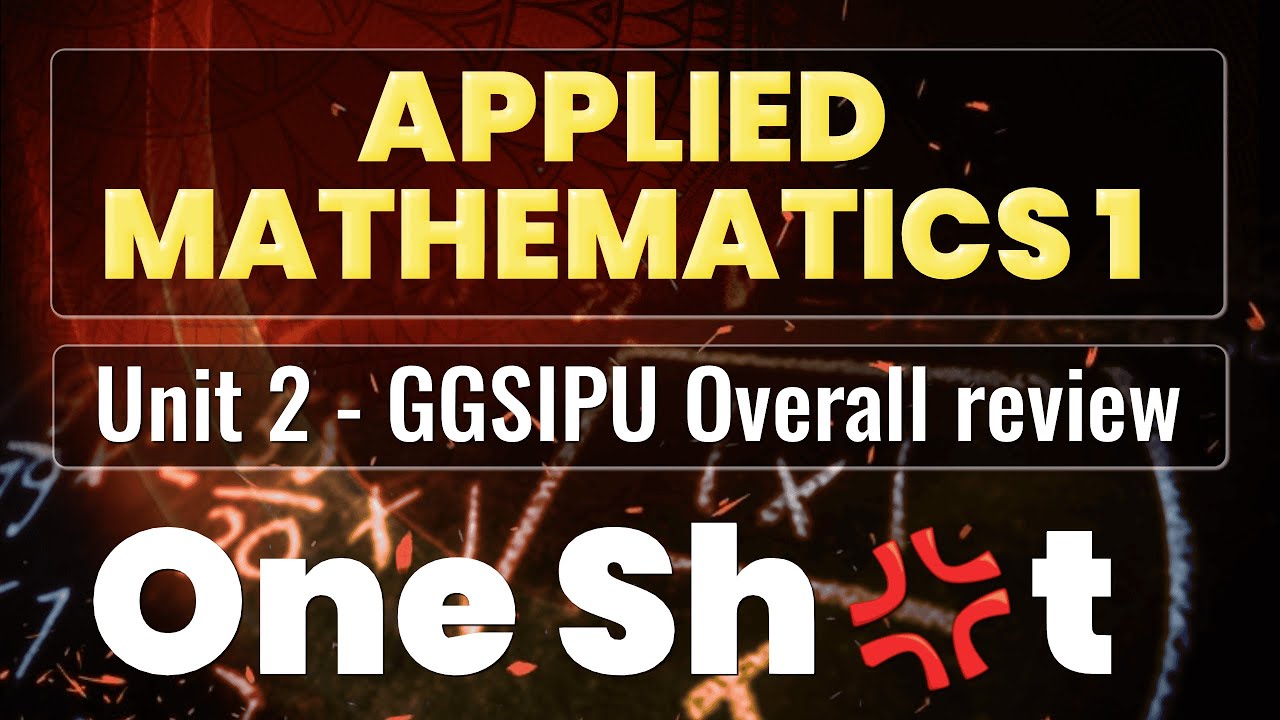 Applied Mathematics 1 || Unit 2 || How to Study || Overall Review - YouTube