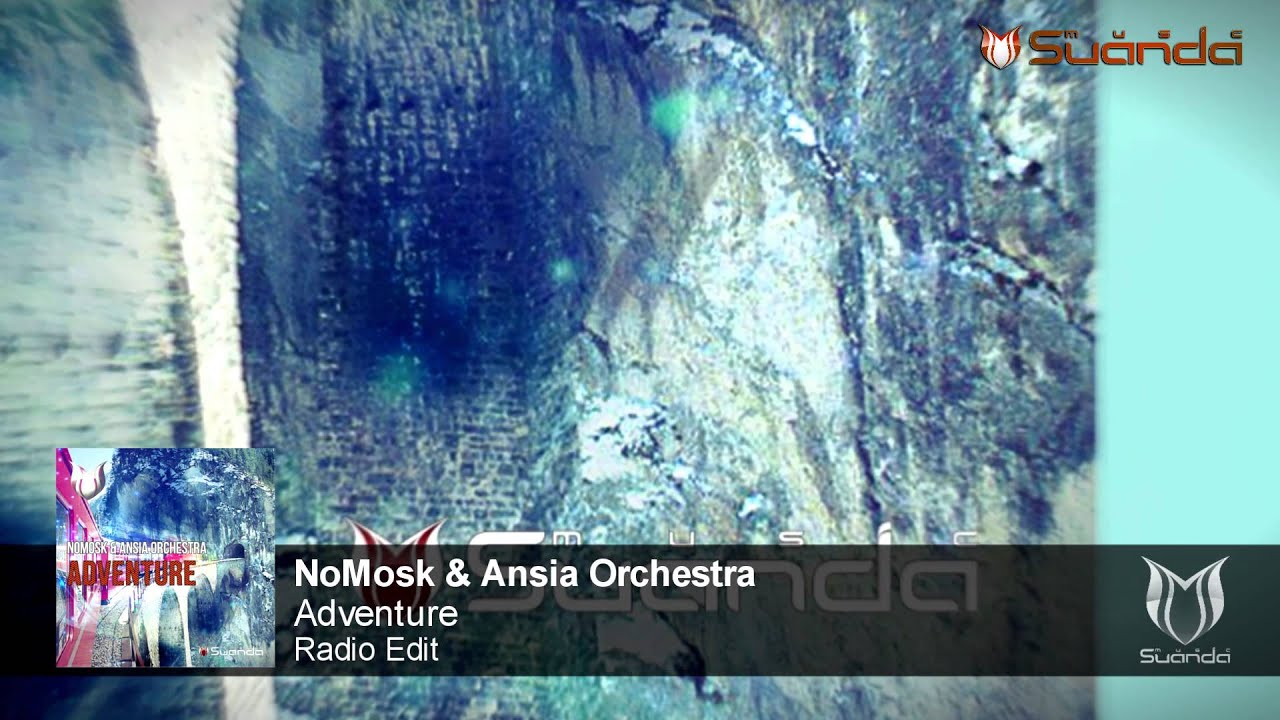 Watch NoMosk & Ansia Orchestra - Adventure on YouTube Watch NoMosk & Ansia Orchestra - Adventure on YouTube