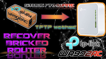 Recover bricked router & roll back to stock firmware | Using TFTP method | TP-LINK WR902AC