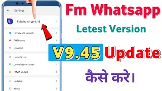 Fm Whatsapp V9.45 Update Kaise kare || New Update V9.45 | How To Update Fm WhatsApp V9.45 screenshot 3