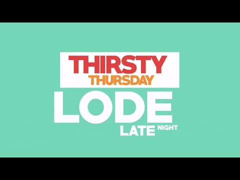 #ThirstyThursdays is back: welcome to Lode Late Night!