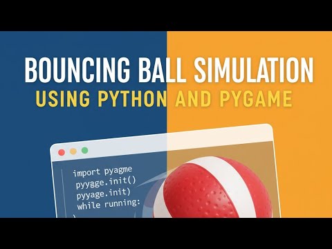 Bouncing Ball Simulation | Python and Pygame