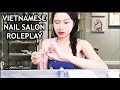 Asmr vietnamese nail salon semi soft spoken viet accent