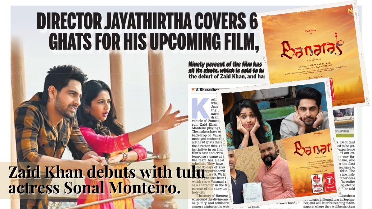 In 'Banaras', Zameer Ahmed Khan's son Zaid Khan debuts with tulu actress Sonal Monteiro.
