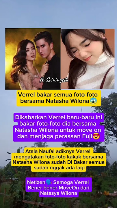 Verrel Bramasta bakar foto-foto bersama Natasha Wilona #beritaviral