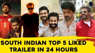 Top 5 Liked Trailer in 24 Hours South India | Beast Trailer | Valimai Trailer | Vijay | RRR Trailer