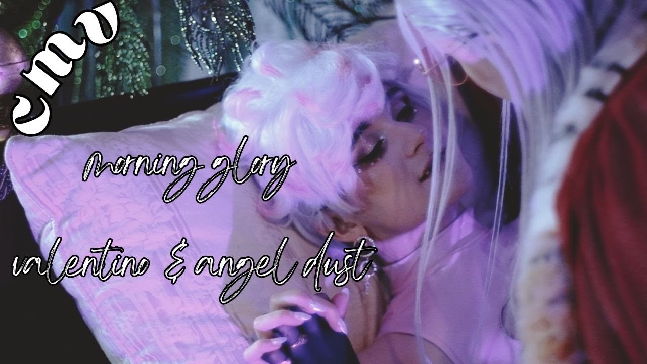 Morning Glory] Valentino Angel Dust CMV (vanillabrwnsugr)