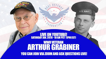 Come Talk Live With WWII Veteran Arthur Grabiner! You Can Join Via Zoom!