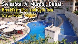 Swissotel Al Murooj Dubai Breakfast Buffet, Pool and Gym Tour