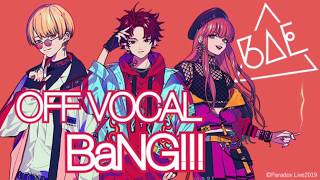 【OFF VOCAL】BaNG!!! / BAE  -Paradox Live（パラライ）-【instrumental】 Resimi