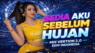 Sedia Aku Sebelum Hujan (Jedag Jedug Remix) 🎧 Fresh EDM Indonesia 2026 | (EDM Remix) 🎶#jedagjedug