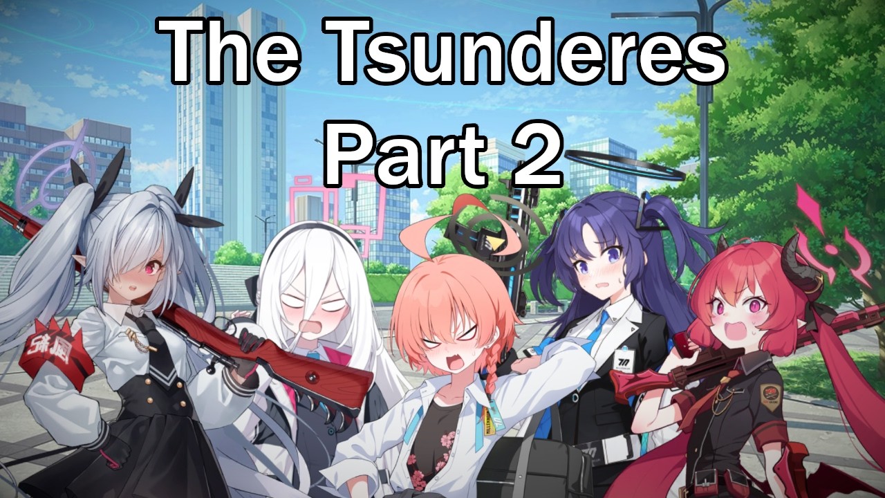 The 5 Tsunderes Part 2 (Blue Archive)