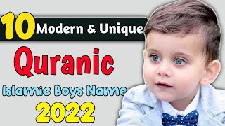10 Modern & Unique Islamic Baby Boys Names From Quran with Meaning 2022 | Quranic Boy Names 2022