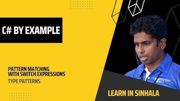C# Sinhala Tutorial | Pattern Matching with Switch Expressions | Type Patterns | By Example