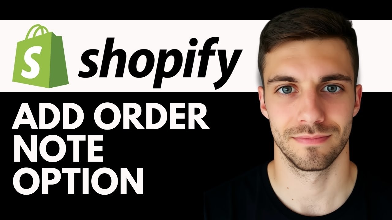 How to Add an Order Note Option on Shopify 2026 (Full Guide)