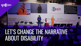 Let's Change the Narrative About Disability: Global Disability Summit 2025