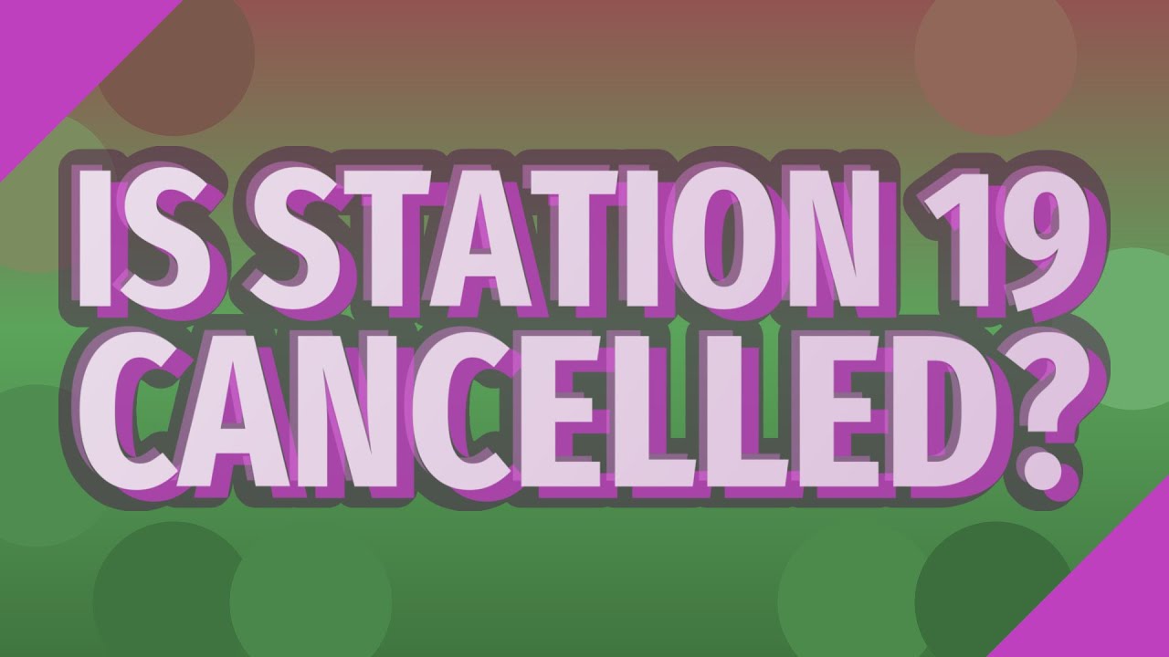 Is Station 19 Cancelled YouTube is-station-19-cancelled-youtube