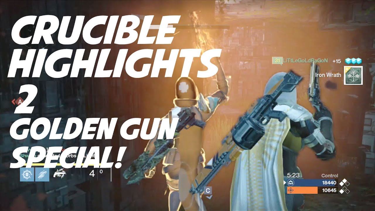 Destiny Crucible Highlights! 2 Golden Gun Special! YouTube
