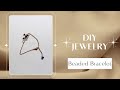Bead Bracelet | Easy tutorial | DIY | Art &amp; Craft