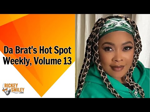 Da Brat's Hot Spot Weekly, Volume 13