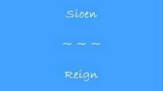 Watch Sioen Reign video