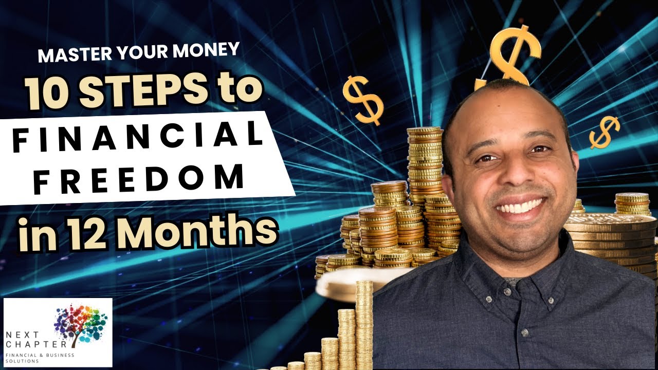 Master Your Money: 10 Steps to Financial Freedom in Just 12 Months
