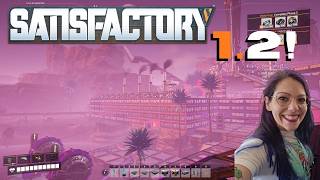 New Update 1.2 in Satisfactory! Phase 3 Fun Times