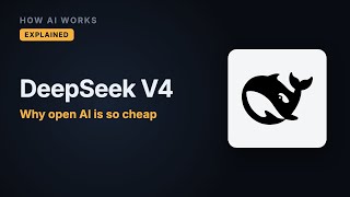 DeepSeek V4: Why an Open AI Model Is So Cheap to Run