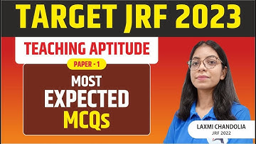 TEACHING APTITUDE || MOST EXPECTED MCQS || TARGET NET JRF 2023 II PAPER 1 BY LAXMI MAM
