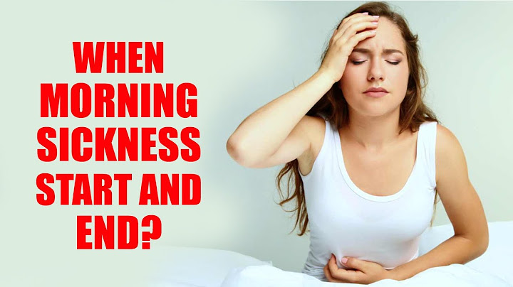 How long after you get pregnant does morning sickness start