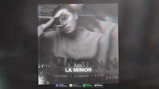 Adil - La Minor | Official Audio