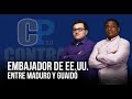 EMBAJADOR DE EE.UU ENTRE MADURO Y GUAIDO | CONTRA PODER 3.0 | FDP | EP 557 | COLINA Y HERNÁNDEZ