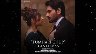 Tumhari Chup  (From 