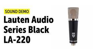 Lauten Audio LA-220 Sound Demo