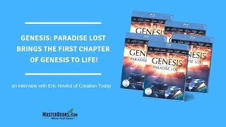 Genesis - Paradise Lost DVD // Interview with Eric Hovind // Master Books Homeschool Curriculum