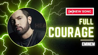 Eminem - Courage (New song 2024) Update