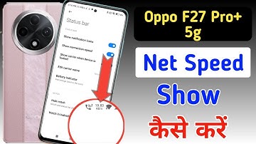 Oppo F27 Pro Plus 5G net speed show/Oppo F27 Pro Plus me net speed kaise dekhe/network setting