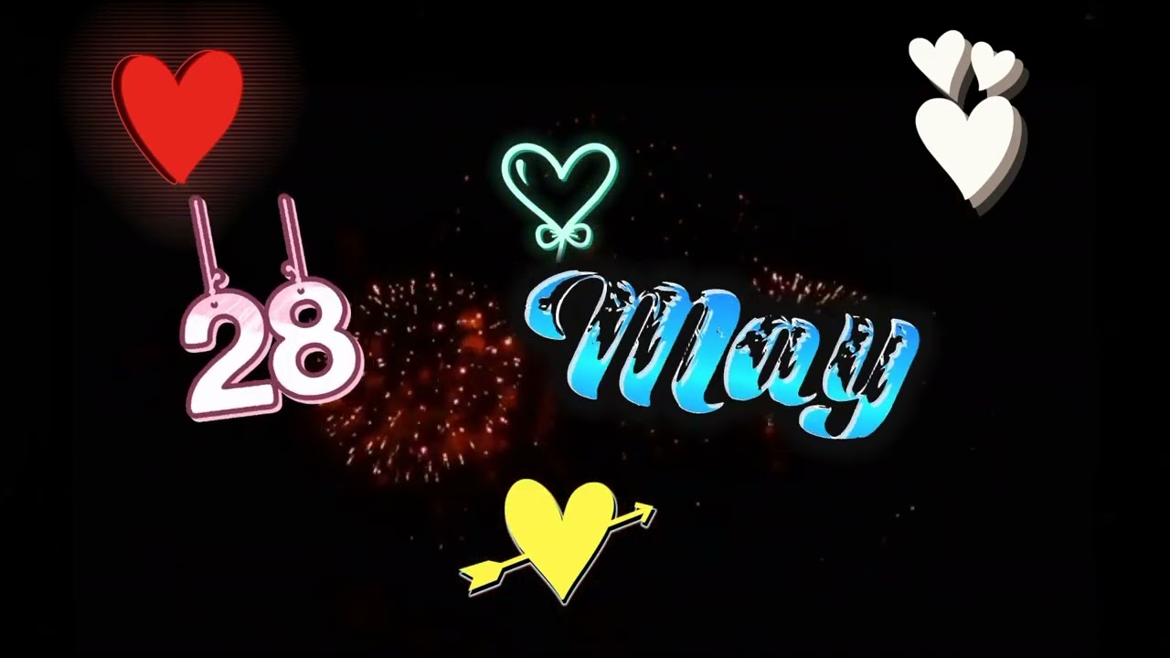 28 May happy birthday status | 28 May birthday status video | birthday whatsapp status